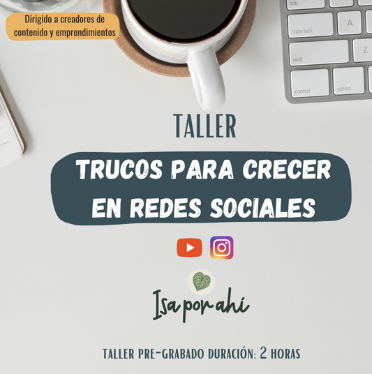 TALLER REDES SOCIALES - El secreto para hacer crecer tus REDES